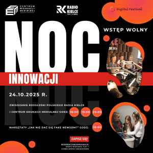 "Noc innowacji" w Centrum Edukacji Medialnej Radia Kielce
