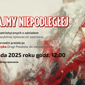 Koncert pieśni patriotycznych "Śpiewajmy Niepodległej" w Kielcach