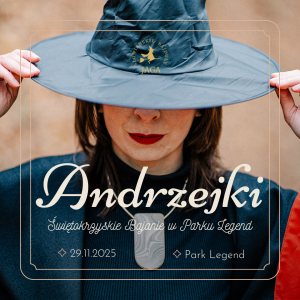 Andrzejki. Świętokrzyskie Bajanie w Parku Legend
