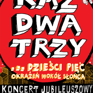 Koncert zespołu "Raz, Dwa, Trzy" w Kielcach