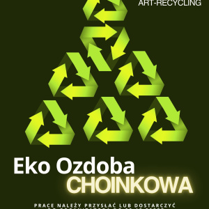 V Ogólnopolski Konkurs Plastyczny "Eco Ozdoba Choinkowa"