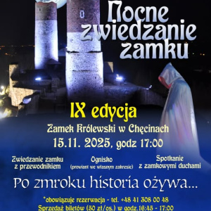 Nocne Zwiedzanie Zamku w Chęcinach - IX edycja