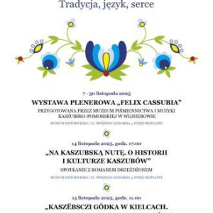 Swoi Nieznani - Kaszubi. Tradycja, język, serce: „Kaszëbsczi gôdka w Kielcach. Poznaj magię kaszubskich słów” w Kiekcach