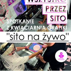 Spotkanie z Kwiaciarnią Grafiki i akcja „sito na żywo” w Ognisku Pracy Pozaszkolnej w Ostrowcu Świętokrzyskim