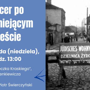 "Spacer po nieistniejącym mieście"