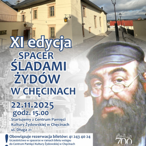 Spacer śladami Żydów w Chęcinach - XI edycja