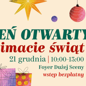 Dzień otwarty w klimacie świąt w Teatrze im. Stefana Żeromskiego w Kielcach