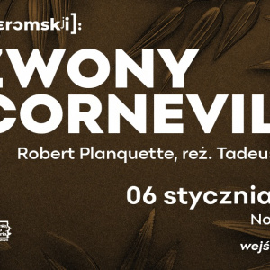 Spektakl „Dzwony z Corneville” w Kielcach