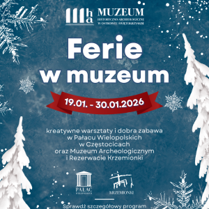 Ferie zimowe w Pałacu Wielopolskich w Częstocicach