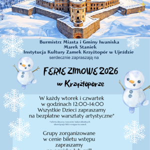 Ferie 2026 na Zamku Krzyżtopór