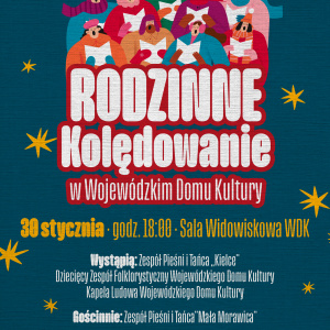 Rodzinne Kolędowanie w WDK w Kielcach