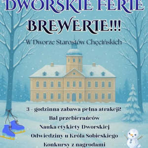 Dworskie ferie w Dworze Starostów Chęcińskich