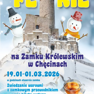Ferie zimowe na Zamku Królewskim w Chęcinach