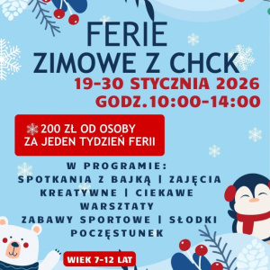 Ferie zimowe z Chmielnickim Centrum Kultury