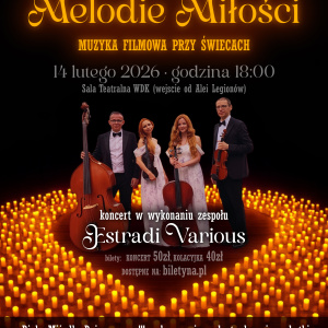 "Najpiękniejsze Melodie Miłości" - muzyka filmowa przy świecach w Kielcach