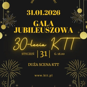 Gala Jubileuszowa 30-lecia Kieleckiego Teatru Tańca