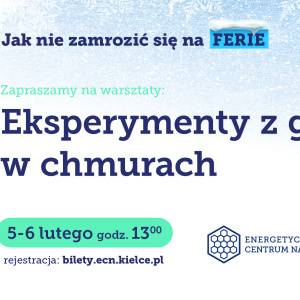 Warsztaty naukowe - eksperymenty z głową w chmurach w Kielcach