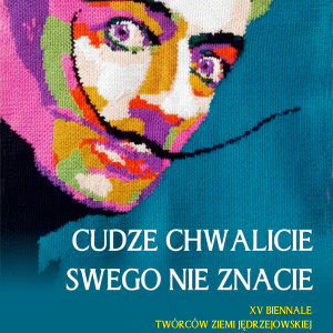 Wystawa "Cudze chwalicie, swego nie znacie" w Jędrzejowie