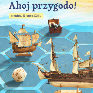 "Ahoj przygodo!" – Gry i Warsztaty Rodzinne w Kielcach