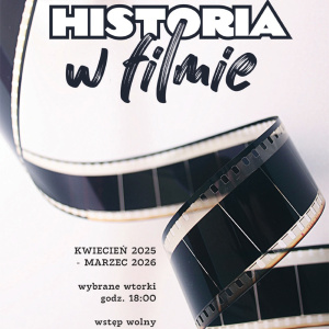 X Przegląd Filmów Fabularnych "Historia w filmie" w Kielcach