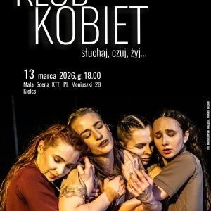 Spektakl "Klub kobiet. Słuchaj, czuj, żyj" oraz "Dotyk" w Kielcach