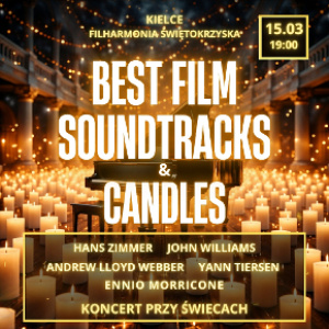 Koncert "Best Film Soundtracks & Candle" w Kielcach