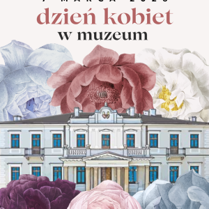 Dzień Kobiet w Pałacu Wielopolskich w Częstocicach