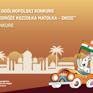 18. Ogólnopolski Konkurs „Podróże Koziołka Matołka – Indie”