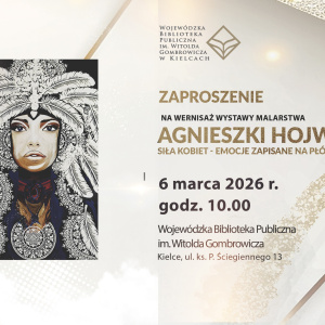 Wernisaż wystawy malarstwa Agnieszki Hojwy "Siła kobiet - emocje zapisane na płótnie" w Kielcach