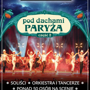 Koncert "Pod  Dachami Paryża część 2" w Kielcach