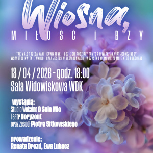 Koncert  "Wiosna, miłość i bzy" w Kielcach