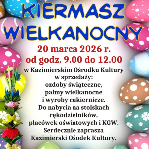 Kiermasz Wielkanocny w Kazimierzy Wielkiej