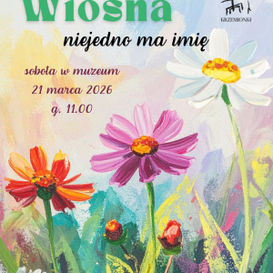 Wiosna niejedno ma imię - warszaty w Krzemionkach