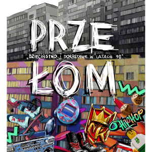Wystawa czasowa "Przełom. Dzieciństwo i dorastanie w latach 90." w Muzeum Zabawek i Zabawy w Kielcach