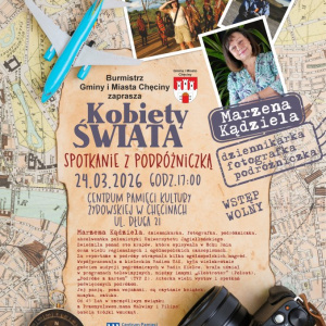"Kobiety Świata" - spotkanie z podróżniczką Marzeną Kądzielą w Chęcinach
