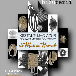 Wernisaż biżuterii dr Marcina Nowaka "Kryształ ażur. Od parametru do formy" w Starachowicach