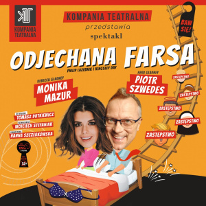 Odjechana farsa - spektakl