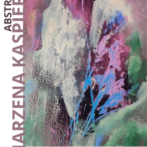 Wystawa Marzeny Kaspieruk "Abstrakcja" w Busku-Zdroju