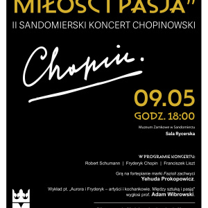 II Sandomierski Koncert Chopinowski: „Aurora i Fryderyk -  Miłość i Pasja” w Zamku Królewskim w Sandomierzu