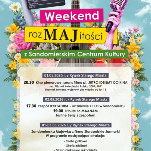 Weekend rozMAJitości z Sandomierskim Centrum Kultury
