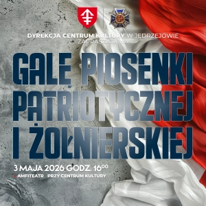 Gala Piosenki Patriotycznej i Żołnierskiej w Jędrzejowie - majówka