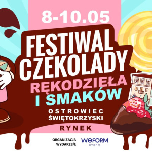 Festiwal Czekolady, Rękodzieła i Smaków w Ostrowcu Świętokrzyskim