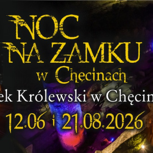 Noc na Zamku w Chęcinach