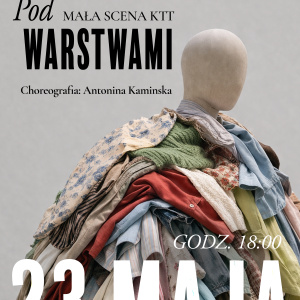 Pod Warstwami - spektakl Kieleckiego Teatru Tańca
