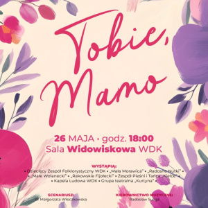 "Tobie, Mamo" - koncert z okazji Dnia Matki w WDK w Kielcach