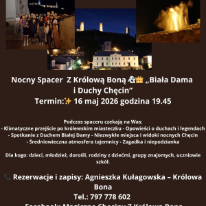 Noc muzeów. Nocny spacer Z Królową Boną, Biała Dama i Duchy Chęcin