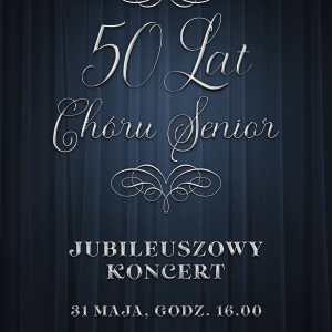 Jubileuszowy koncert z okazji 50-lecia działalności Chóru "Senior" w Suchedniowie