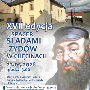 XVII Edycja Spaceru Śladami Żydów w Chęcinach