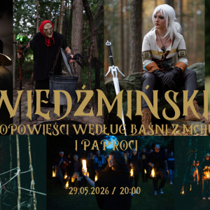 Wiedźmińskie opowieści według Baśni z mchu i paproci - majówka