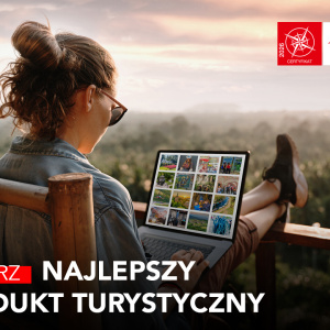 Rusza XXIII edycja Konkursu na Najlepszy Produkt Turystyczny – Certyfikat POT